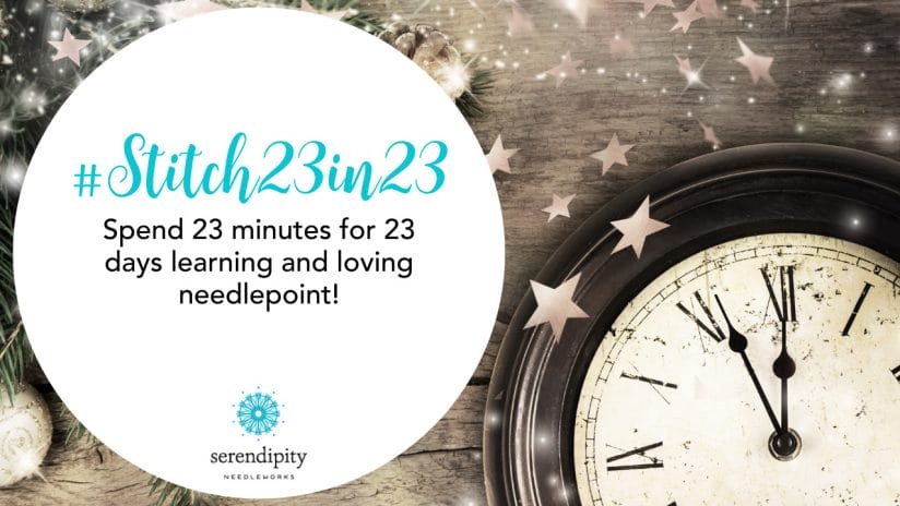Stitch 23 in 23 is a fun-filled event designed to help kickstart your best needlepoint year ever in 2023! 