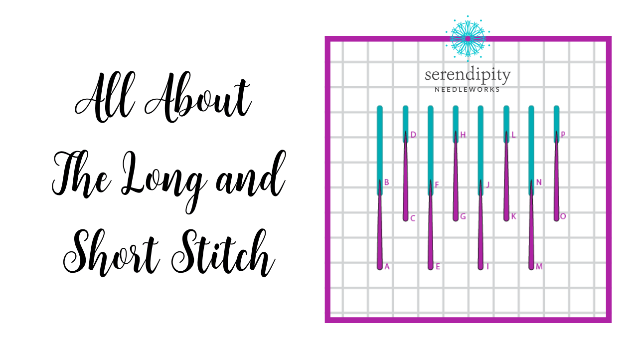 Long and Short Stitch on Needlepoint - Serendipity Needleworks