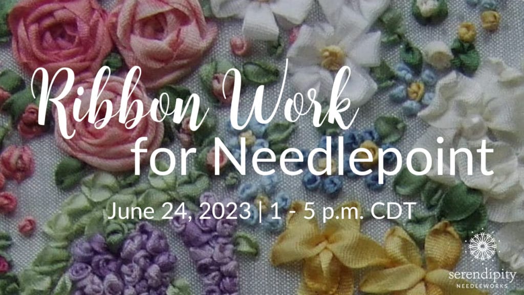 Learn how to use silk ribbon on your needlepoint projects in my brand new Ribbon Work for Needlepoint workshop.