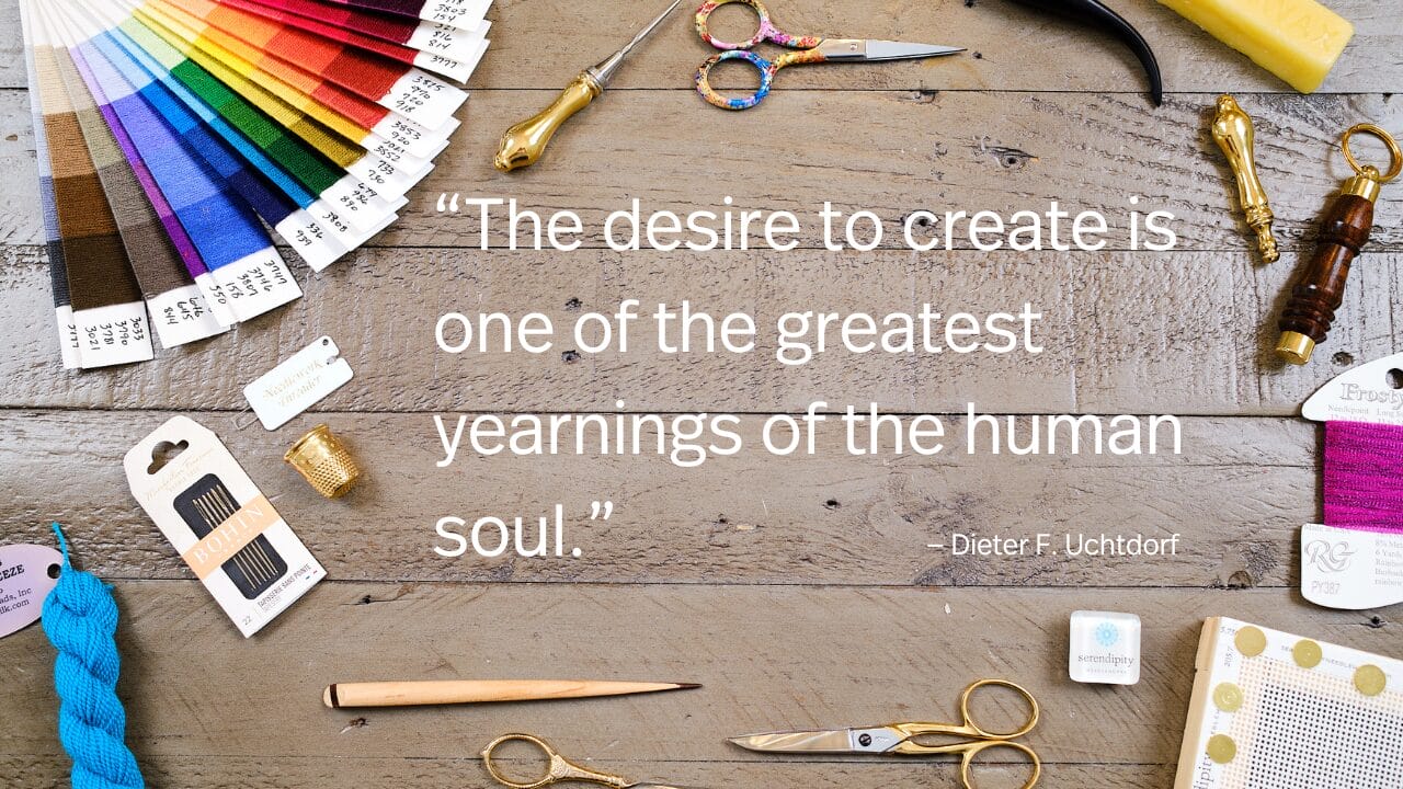 "The desire to create is one of the greatest yearnings of the human soul"—and needlepoint is a creative activity.